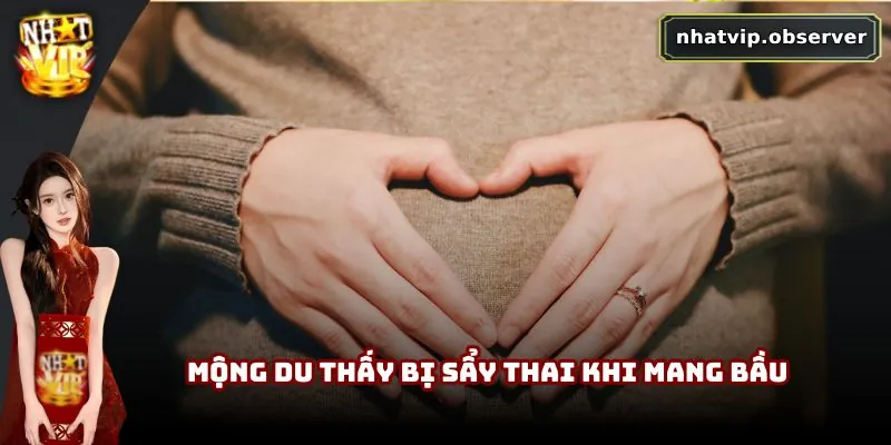 Mơ Thấy Có Bầu Đánh Con Gì? Gợi Ý Con Số May Mắn Dễ trúng Mộng du thấy bị sẩy thai khi mang bầu
