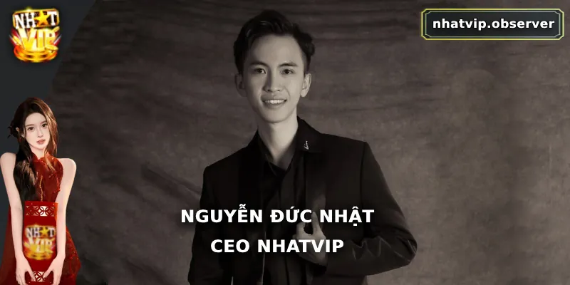Nguyễn Đức Nhật (CEO Nhatvip) - Lãnh Đạo Tài Năng Của Năm 2026 Nguyễn Đức Nhật (CEO Nhatvip) - Lãnh Đạo Tài Năng Của Năm 2025